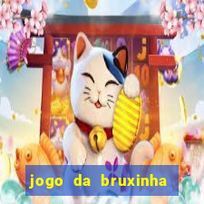 jogo da bruxinha que ganha dinheiro